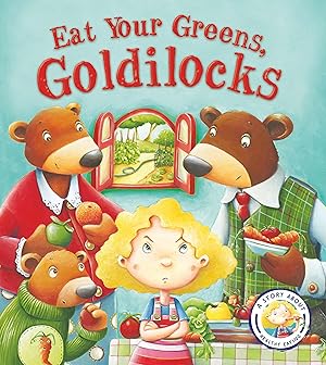 Bild des Verkufers fr Fairy Tales Gone Wrong: Eat Your Greens, Goldilocks zum Verkauf von moluna