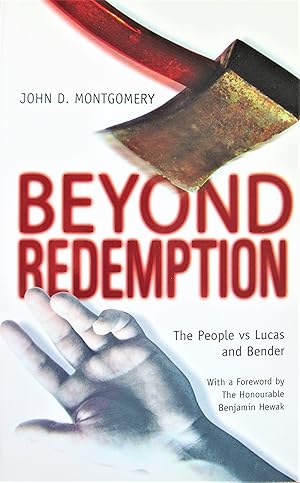 Seller image for Beyond Redemption. the People Vs Lucas and Bender for sale by Ken Jackson