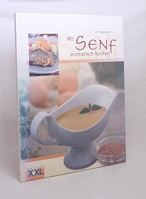 Bild des Verkufers fr Mit Senf aromatisch kochen / G. Poggenpohl zum Verkauf von Versandantiquariat Buchegger