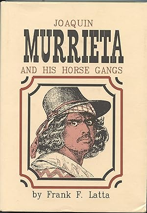 Immagine del venditore per Joaquin Murrieta and His Horse Gangs venduto da Book 'Em