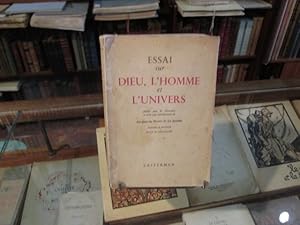 Seller image for Essai sur Dieu, l'Homme et l'Univers. for sale by Librairie FAUGUET