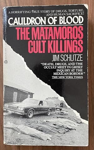 Bild des Verkufers fr Cauldron of Blood: The Matamoros Cult Killings zum Verkauf von PorterMonkey Books