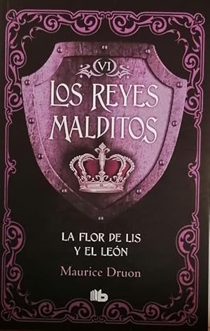 Seller image for Los reyes malditos 6: La flor de Lis y el leon for sale by LIBRERIA LEA+