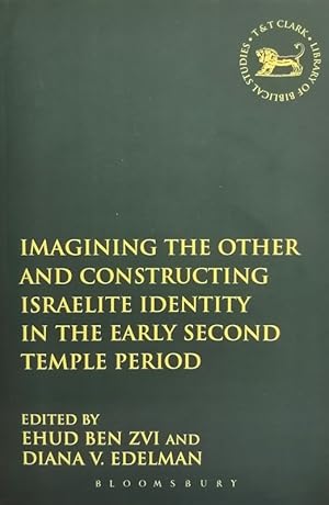 Immagine del venditore per Imagining the Other and Constructing Israelite Identity in the venduto da LIBRERIA LEA+