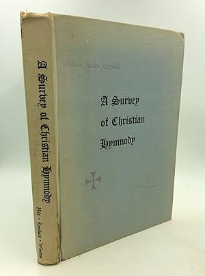 Imagen del vendedor de A SURVEY OF CHRISTIAN HYMNODY a la venta por Kubik Fine Books Ltd., ABAA