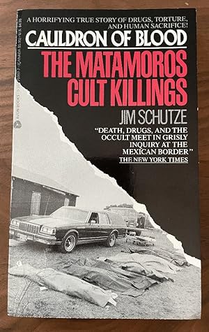 Bild des Verkufers fr Cauldron of Blood: The Matamoros Cult Killings zum Verkauf von PorterMonkey Books