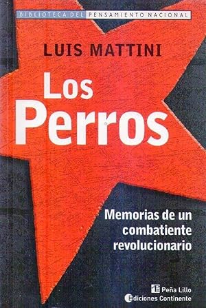 Imagen del vendedor de Los Perros (Biblioteca Del Pensamiento Nacional) (Spanish Edition) a la venta por Von Kickblanc