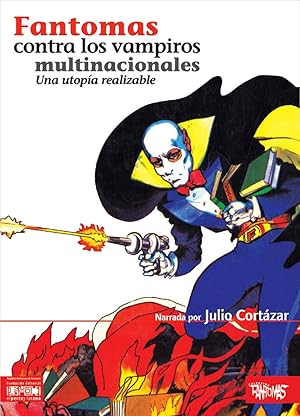 Imagen del vendedor de Fantomas Contra Los Vampiros Multinacionales. Una Utopa Realizable (Spanish Edition) a la venta por Von Kickblanc