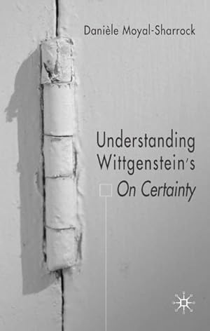Immagine del venditore per Understanding Wittgenstein's on Certainty venduto da AHA-BUCH GmbH