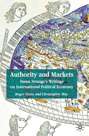 Immagine del venditore per Authority and Markets : Susan Strange's Writings on International Political Economy venduto da AHA-BUCH GmbH