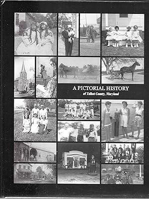 A Pictorial History of Talbot County, Maryland
