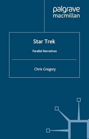 Seller image for Star Trek : Parallel Narratives for sale by AHA-BUCH GmbH