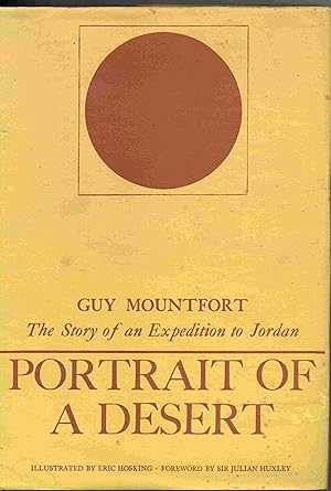 Portrait of a Desert. The Story of an Expedition to Jordan