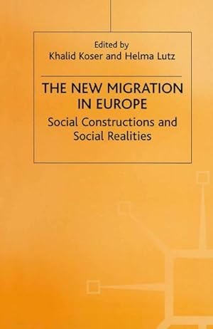 Seller image for The New Migration in Europe : Social Constructions and Social Realities for sale by AHA-BUCH GmbH