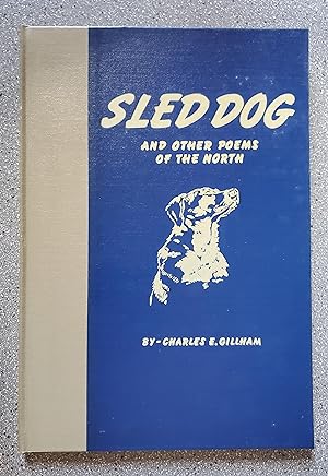 Sled Dog and Other Poems of the North