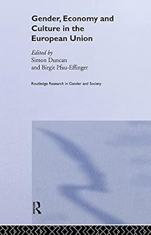 Bild des Verkufers fr Gender, Economy and Culture in the European Union (Routledge Research in Gender and Society) zum Verkauf von WeBuyBooks