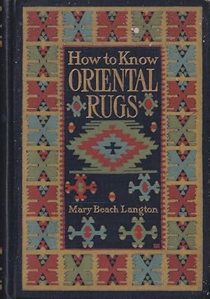 How to Know Oriental Rugs