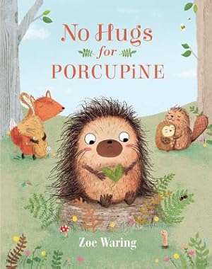 Immagine del venditore per No Hugs for Porcupine (Hardback or Cased Book) venduto da BargainBookStores