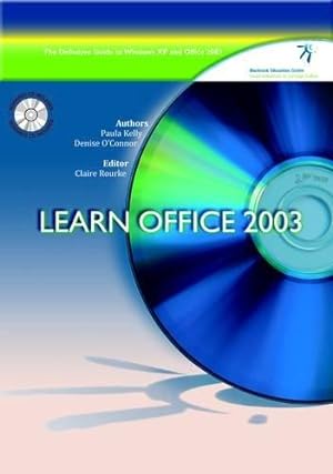 Image du vendeur pour Learn Office 2003: The Definitive Guide to Windows XP and Office 2003 mis en vente par WeBuyBooks