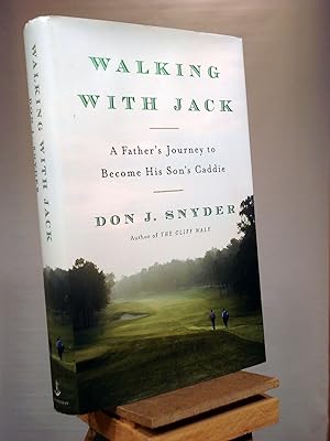 Immagine del venditore per Walking with Jack: A Father's Journey to Become His Son's Caddie venduto da Henniker Book Farm and Gifts