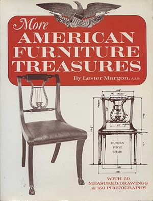 More American Furniture Treasures - 1620 - 1840 An Anthology With Photographs, Measured Drawings,...
