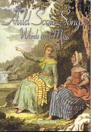 Auld Scots Songs - Words and Music Volume One