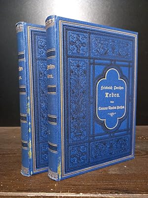 Friedrich Perthes Leben. Band 1 bis 3 komplett. Nach dessen schriftlichen und mündlichen Mittheil...