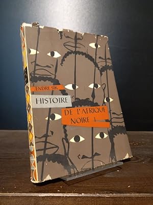 Histoire de l'Afrique Noire. Tome 1. [Par Endre Sik].