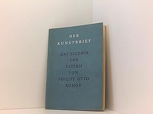 Bild des Verkufers fr Das Bildnis der Eltern. Philipp Otto Runge. [Verf. d. Einf.: Herbert von Einem], Der Kunstbrief ; 45 zum Verkauf von Book Broker