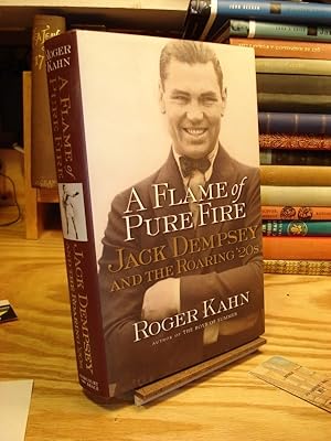 Seller image for A Flame of Pure Fire: Jack Dempsey and the Roaring '20s for sale by Henniker Book Farm and Gifts