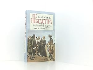 Die Hugenotten: Macht des Geistes gegen den Geist der Macht