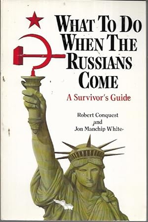 Seller image for What to Do When the Russians Come: A Survivor's Guide for sale by Bookfeathers, LLC