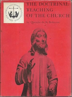 Image du vendeur pour The Doctrinal Teaching of the Church (New Library of Catholic Knowledge Volume 7) mis en vente par Bookfeathers, LLC
