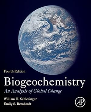 Seller image for Biogeochemistry: An Analysis of Global Change by Schlesinger, W.H., Bernhardt, Emily S. [Paperback ] for sale by booksXpress