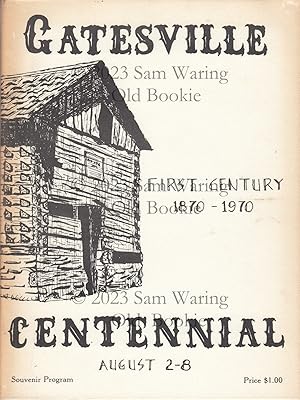 Gatesville centennial : August 2-8, first century, 1870-1970 : souvenir program