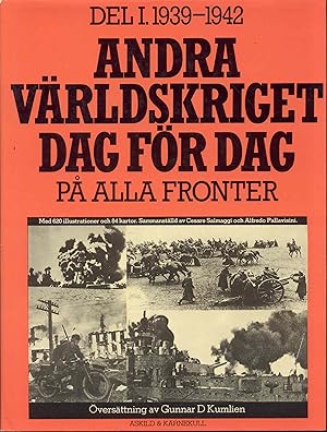 Bild des Verkufers fr Andra Vrldskriget Dag Fr Dag: P Alla Fronter (Del I. 1939-1942) zum Verkauf von Bookmarc's