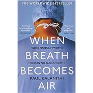 Seller image for When Breath Becomes Air for sale by eCampus