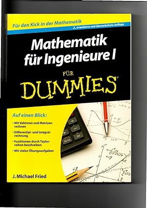 Michael J. Fried, Mathematik für Ingenieure I . für Dummies; Teil 1