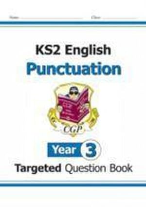 Bild des Verkufers fr KS2 English Year 3 Punctuation Targeted Question Book (with Answers) zum Verkauf von Smartbuy