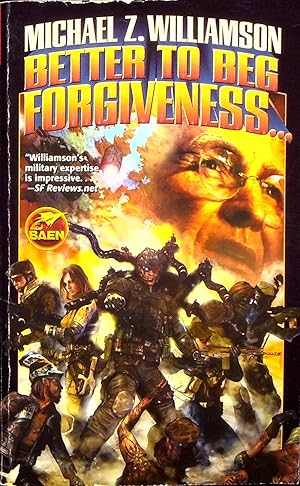 Seller image for Better to Beg Forgiveness, Volume 3 (Freehold) for sale by Adventures Underground