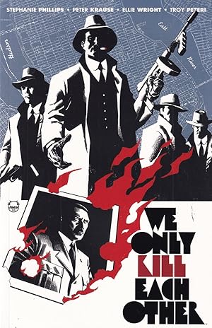 Seller image for We Only Kill Each Other for sale by Adventures Underground