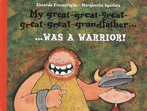 Bild des Verkufers fr My Great-great-great-great-great-grandfather Was a Warrior zum Verkauf von WeBuyBooks