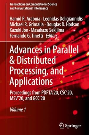 Bild des Verkufers fr Advances in Parallel & Distributed Processing, and Applications : Proceedings from PDPTA'20, CSC'20, MSV'20, and GCC'20 zum Verkauf von AHA-BUCH GmbH