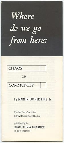 Seller image for Where Do We Go From Here: Chaos or Community for sale by Between the Covers-Rare Books, Inc. ABAA