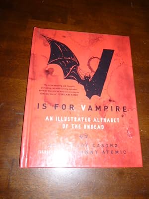 V Is for Vampire: An Illustrated Alphabet of the Undead