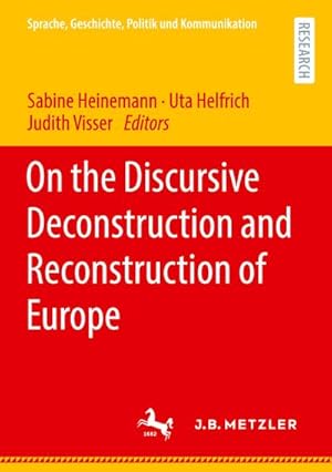 Image du vendeur pour On the Discursive Deconstruction and Reconstruction of Europe mis en vente par AHA-BUCH GmbH