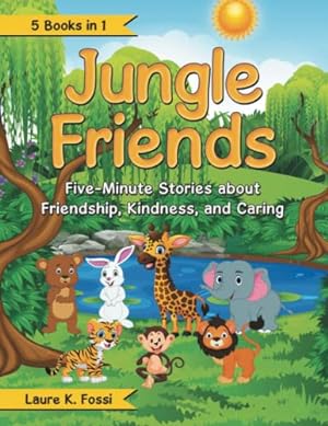 Bild des Verkufers fr Jungle Friends: Five-Minute Stories About Friendship, Kindness, and Caring zum Verkauf von WeBuyBooks