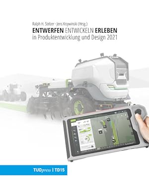 Seller image for Entwerfen Entwickeln Erleben in Produktentwicklung und Design 2021 for sale by primatexxt Buchversand