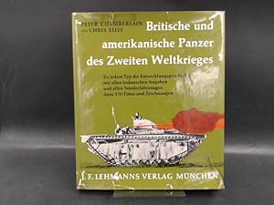 Britische und amerikanische Panzer des Zweiten Weltkrieges. Eine vollständige illustrierte Geschi...