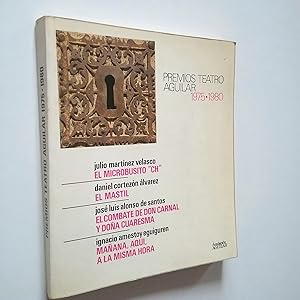 Imagen del vendedor de Premios Teatro Aguilar 1975-1980: El microbusito CH; El mstil; El combate de don Carnal y doa Cuaresma; Maana, aqu, a la misma hora a la venta por MAUTALOS LIBRERA